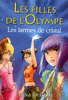 1. LES FILLES DE L'OLYMPE Les larmes de cristal