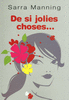 DE SI JOLIES CHOSES