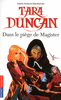 TARA DUNCAN : DANS LE PI�GE DE MAGISTER
