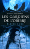 LES GARDIENS DE L'OMBRE T1 PLEINE LUNE
