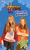 13. HANNAH MONTANA : VENT DE PANIQUE
