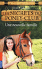 2. LES SECRETS DU PONEY-CLUB : UNE NOUVELLE FAMILLE
