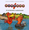 4. PITIKOK ET LE POISSON � MOUSTACHES