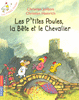 LES P'TITES POULES, LA B�TE ET LE CHEVALIER
