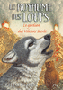 3. LE ROYAUME DES LOUPS : LE GARDIEN DES VOLCANS SACR�S