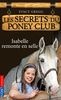 LES SECRETS DU PONEY CLUB TOME 1 Isabelle remonte en selle