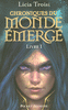CHRONIQUES DU MONDE �MERG� TOME 1 Nihal de la Terre du Vent
