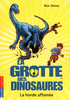15. LA GROTTE DES DINOSAURES : LA HORDE AFFAM�E