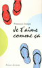 JE T'AIME COMME �A