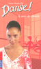 2. DANSE ! A MOI DE CHOISIR