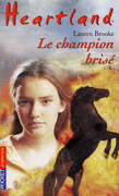 7. HEARTLAND : LE CHAMPION BRIS�
