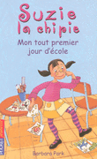 SUZIE LA CHIPIE : MON TOUT PREMIER JOUR D'�COLE