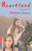 28. HEARTLAND : PATIENCE, LAURA !