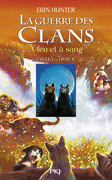 LA GUERRE DES CLANS : � FEU ET � SANG