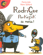 RODRIGUE PORKEPIK SE MARIE !