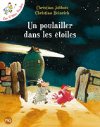 LES P'TITES POULES - UN POULAILLER DANS LES �TOILES