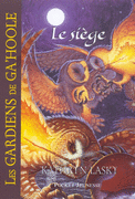 4. LES GARDIENS DE GA'HOOLE - LE SI�GE