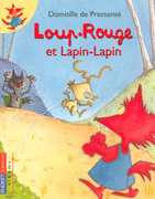 LOUP-ROUGE ET LAPIN-LAPIN