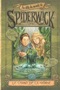 1. AU-DEL� DU MONDE DE SPIDERWICK - CYCLE II<br>Le chant de la Na�ade