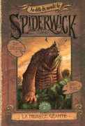 2. AU-DEL� DU MONDE DE SPIDERWICK - CYCLE II<br>La menace g�ante