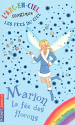 1. LES F�ES DU CIEL : MARION, LA F�E DES FLOCONS