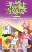 MARTIN MYST�RE - PRISONNIERS DANS L'AUTRE DIMENSION
