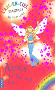LES F�ES DE LA F�TE - ANA�S, LA F�E DES JEUX
