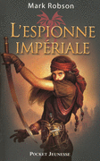 L'ESPIONNE IMP�RIALE