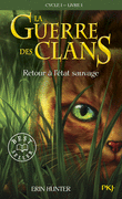 1. LA GUERRE DES CLANS : RETOUR � L'�TAT SAUVAGE<br>La guerre des clans - T1
