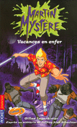 MARTIN MYST�RE - VACANCES EN ENFER
