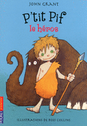 P'TIT PIF<br>Le h�ros