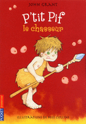P'TIT PIF<br>Le chasseur