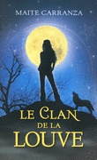 LE CLAN DE LA LOUVE