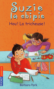 SUZIE LA CHIPIE : OUH ! LA TRICHEUSE !