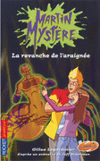 MARTIN MYST�RE - LA REVANCHE DE L'ARAIGN�E