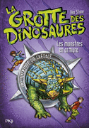 LA GROTTE DES DINOSAURES : LES MONSTRES EN ARMURE