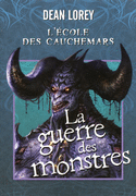 3. L'�COLE DES CAUCHEMARS : LA GUERRE DES MONSTRES