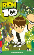 BEN 10 - LE MONSTRE DU LAC