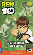 BEN 10 - LES TITANS DE L'ESPACE