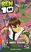 BEN 10 - HAUTE TENSION