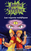 MARTIN MYST�RE - LES VOYANTS MAL�FIQUES