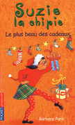 SUZIE LA CHIPIE - LE PLUS BEAU DES CADEAUX
