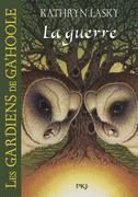 15. LES GARDIENS DE GA'HOOLE : LA GUERRE
