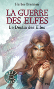 4. LA GUERRE DES ELFES : LE DESTIN DES ELFES