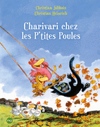 LES P'TITES POULES - CHARIVARI CHEZ LES P'TITES POULES