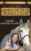 1. LES SECRETS DU PONEY-CLUB : ISABELLE REMONTE EN SELLE
