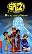 SPIEZ - BRONZAGE D'ENFER
