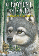 2. LE ROYAUME DES LOUPS : DANS L'OMBRE DE LA MEUTE