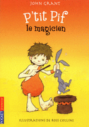 P'TIT PIF<br>Le magicien