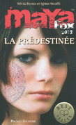1. MAYA FOX 2012 : LA PR�DESTIN�E